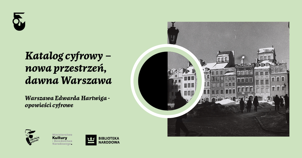 Katalog cyfrowy – nowa przestrzeń, dawna Warszawa | ONLINE