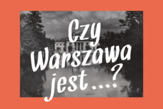 Czy Warszawa jest?