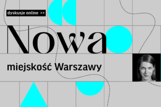 Nowa miejskość Warszawy. Dyskusje online