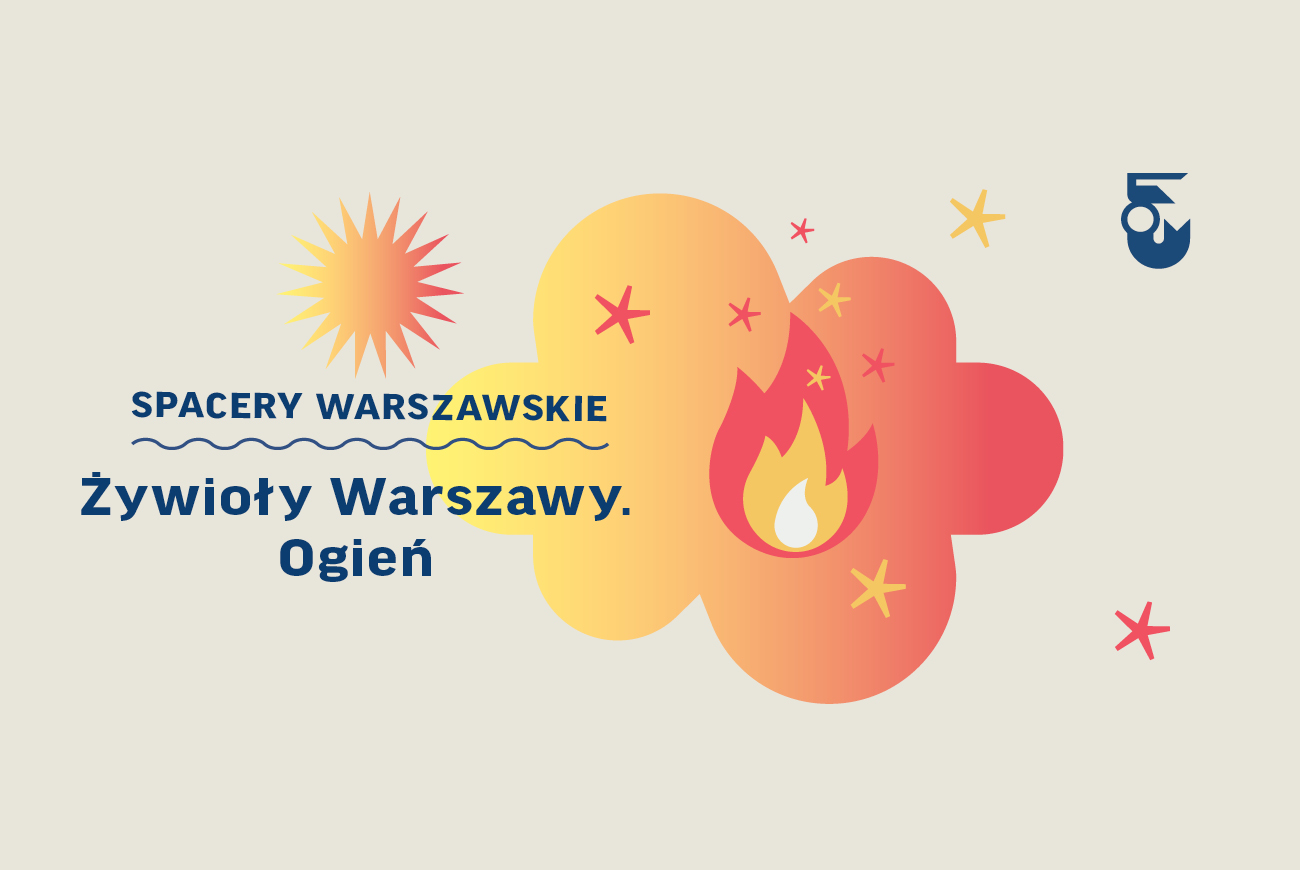Żywioły Warszawy. Ogień
