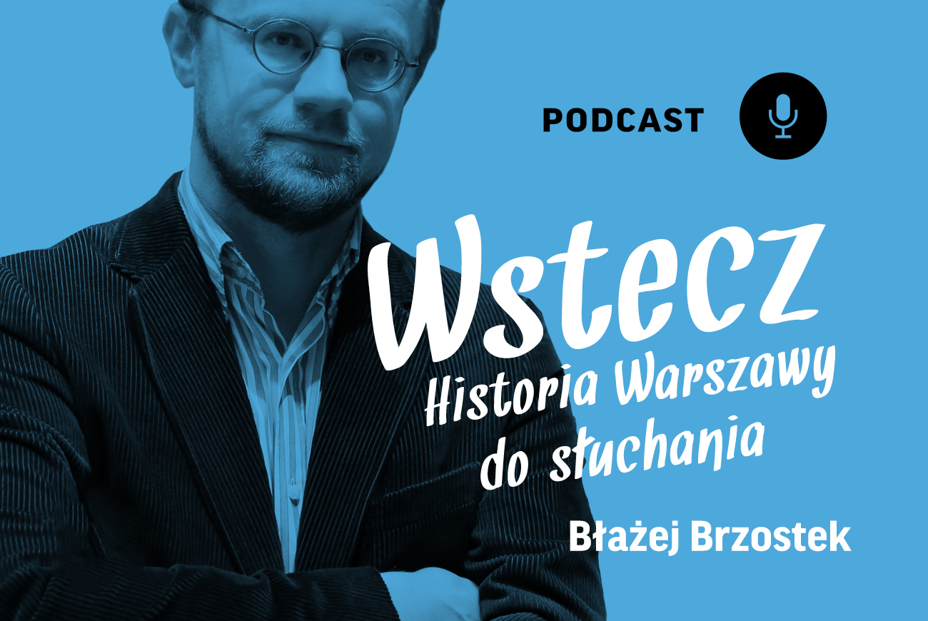 Wstecz. Historia Warszawy do słuchania