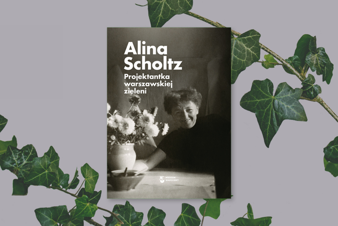 Spotkanie wokół książki „Alina Scholtz. Projektantka warszawskiej zieleni”