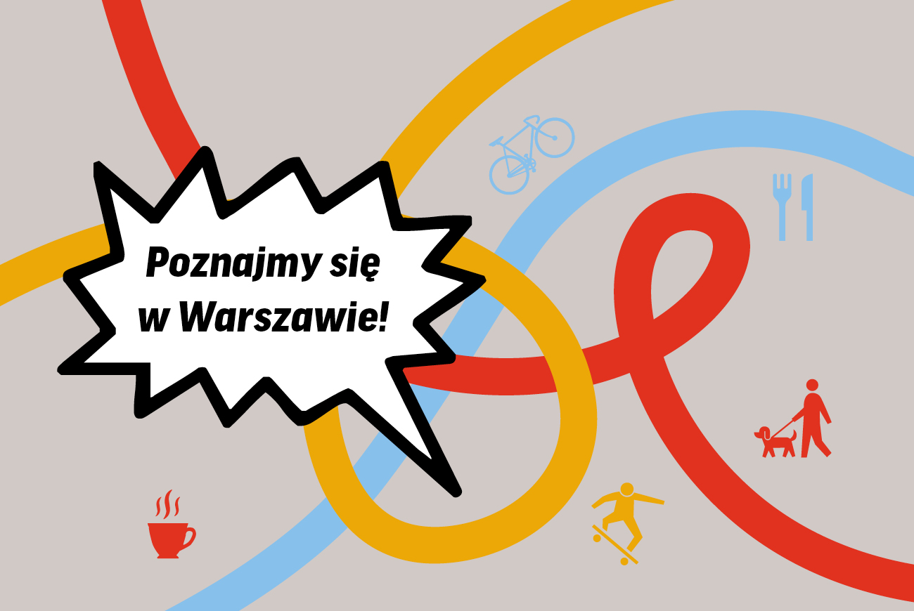 Poznajmy się w Warszawie Познайомимось у Варшаві<br>Let’s meet in Warsaw