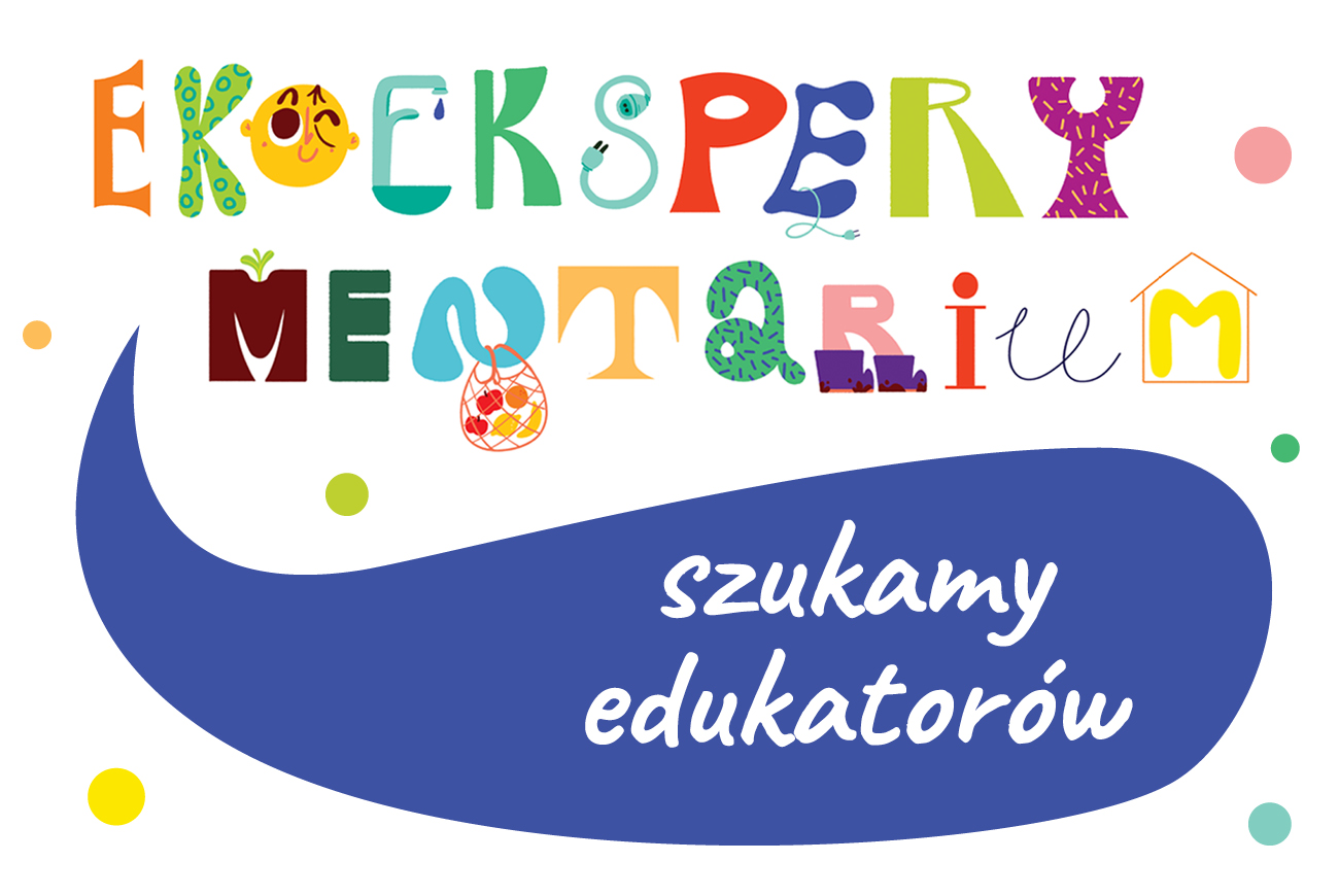 Edukatorzy do wystawy „EkoEksperymentarium” poszukiwani