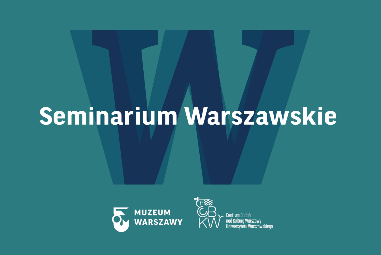 Śmieci, odpady, resztki… Warszawskie urbanomarginalia | Seminarium Warszawskie