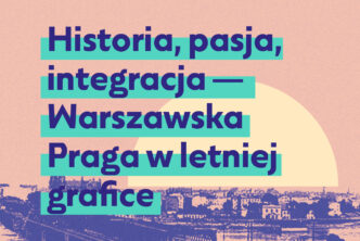 Warszawska Praga w letniej grafice