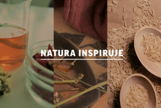 Napis NATURA INSPIRUJE na tle trzech pionowych zdjęć. Po lewej szklanki z herbatą, na środku zioła, po prawej rozsypany ryż.