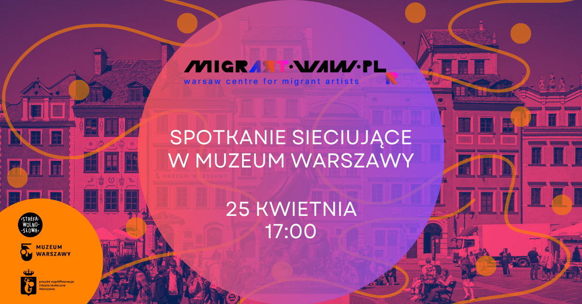 Migrart.waw.pl – networking meeting at the Museum of Warsaw