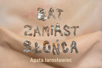 „Bat zamiast słońca”