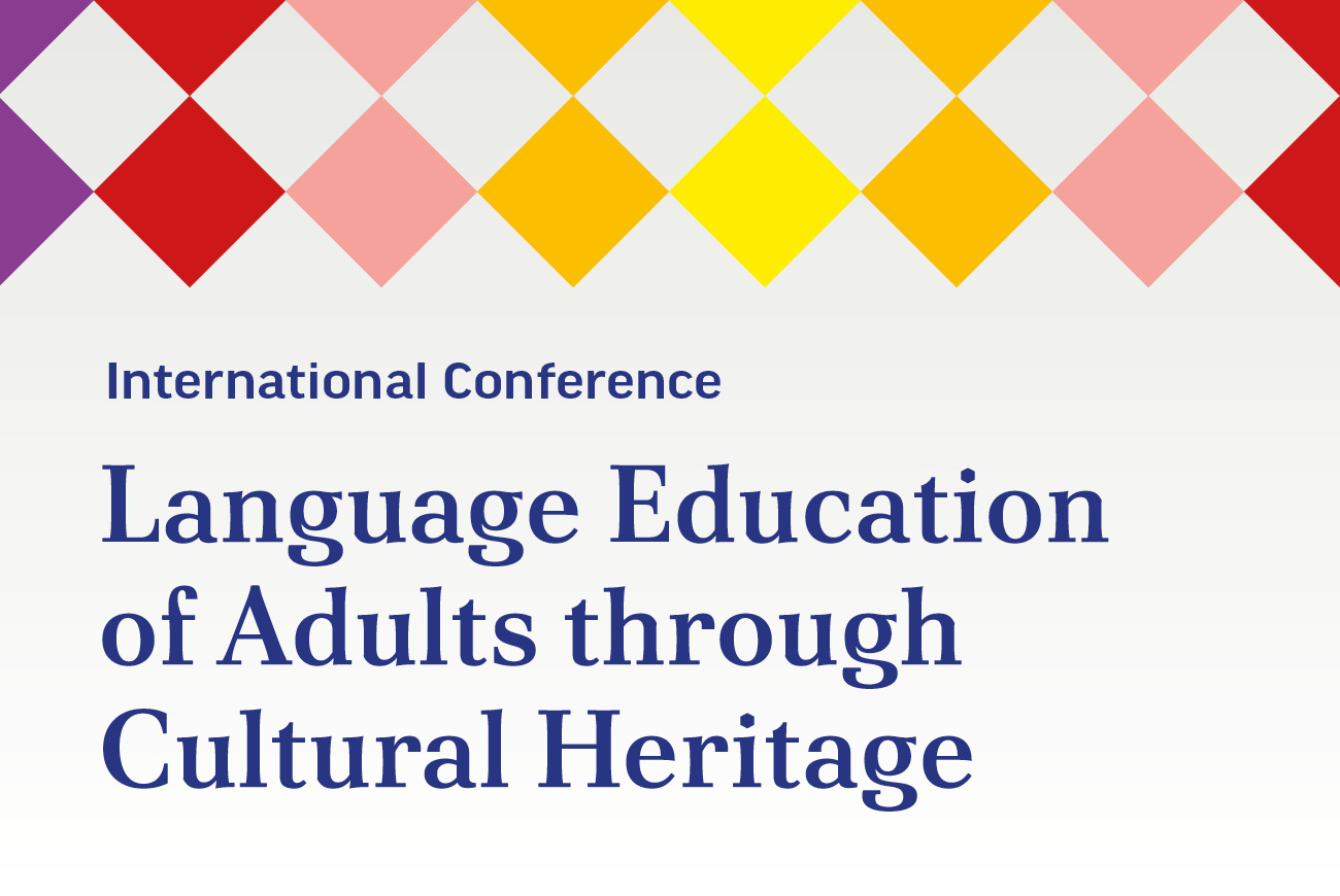 International Conference “Language Education of Adults through Cultural Heritage”