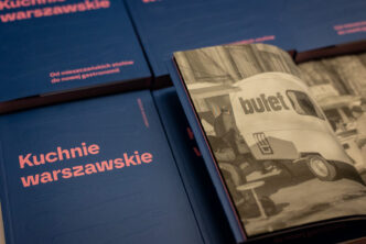 Kuchnie warszawskie. Od&nbsp;mieszczańskich stołów do&nbsp;nowej gastronomii